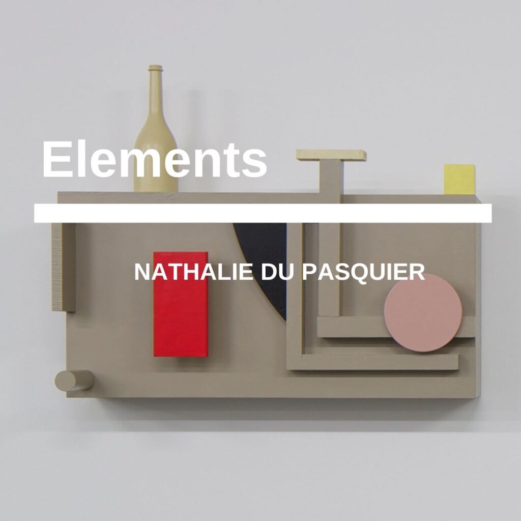 Nathlaie Du Pasquier Elements